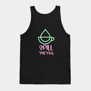 Spill the Tea Design Tank Top